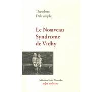 Le nouveau syndrome de Vichy: Pourquoi les intellectuels européens abdiquent face à la barbarie