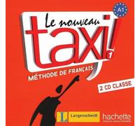 Le nouveau taxi! 1: 2 Audio-CDs für den Unterricht A1