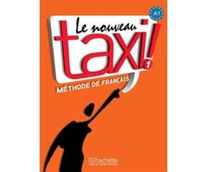 Le Nouveau Taxi ! 1 - Livre de l'élève (A1) Guy Capelle (Auteur), Robert Menand (Auteur)