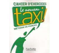Le Nouveau Taxi ! 2 - Cahier D'exercices