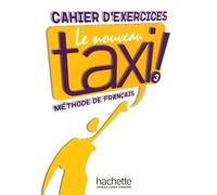 Le Nouveau Taxi ! 3 - Cahier d'exercices (B1)