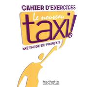 Le Nouveau Taxi ! 3 - Cahier d'exercices (B1)