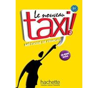Le nouveau taxi ! Mthode de franais : B1 (1Cdrom)