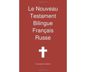 Le Nouveau Testament Bilingue, Francais - Russe