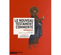 Le Nouveau Testament commenté: Texte intégral Traduction oecuménique de la Bible