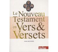 Le Nouveau Testament en vers et versets - Jean Bescond - Golias Eds - broché - Guide