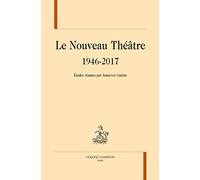 Le nouveau théâtre (1946-2017)