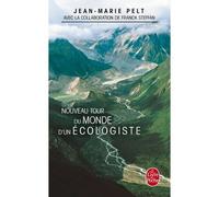 Le Nouveau Tour du monde d'un écologiste - Jean-Marie Pelt - Lgf - Poche - Essai