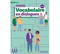 Le Nouveau Vocabulaire en dialogues - A1/A2 Niveau debutant + Audio