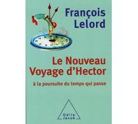 Le Nouveau Voyage D'hector - A La Poursuite Du Temps Qui Passe