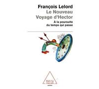 Le Nouveau Voyage D'hector - A La Poursuite Du Temps Qui Passe