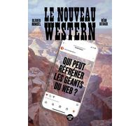 Le nouveau western - Qui peut réfréner les géants du web ? - Olivier Bomsel - Le Cherche-Midi - broché - Essai