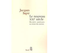 Le nouveau XXIe siècle : Du siècle « américain » au retour des nations