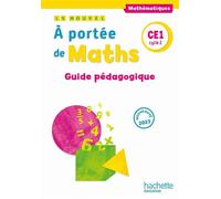 Le nouvel A portée de maths CE1 - Guide pédagogique Edition 2023 - Jean-Claude Lucas - Hachette Education - broché - Scolaire / Universitaire