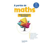 Le nouvel A portée de maths CE2 - Guide du manuel Edition 2025 - Jean-Claude Lucas - Hachette Education - broché - Scolaire / Universitaire