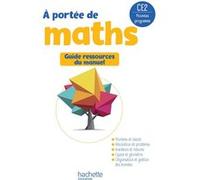 Le nouvel A portée de maths CE2 - Guide du manuel Jean-Claude Lucas (Auteur), Janine Leclec'h-Lucas (Auteur), Robert Meunier (Auteur), Laurence Meunier (Auteur), Marie-Pierre Trossevin (Auteur)