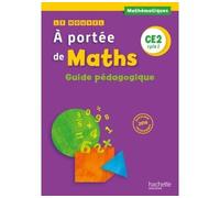 Le Nouvel A portée de maths CE2 - Guide pédagogique Edition 2017 - Robert Meunier - Hachette Education - broché - Scolaire / Universitaire