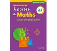 Le Nouvel A portée de maths CE2 - Guide pédagogique Robert Meunier (Auteur), Laurence Meunier (Auteur), Jean-Claude Lucas (Auteur), Janine Leclec'h-Lucas (Auteur), Marie-Pierre Trossevin (Auteur)