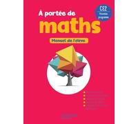 Le nouvel A portée de maths CE2 – Livre élève – Ed. 2025