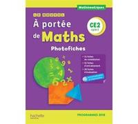 Le Nouvel A portée de maths CE2 - Photofiches Jean-Claude Lucas (Auteur), Janine Leclec'h-Lucas (Auteur), Robert Meunier (Auteur), Laurence Meunier (Auteur), Marie-Pierre Trossevin (Auteur)