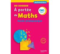 Le Nouvel A portée de maths CM1 - Guide pédagogique Jean-Claude Lucas (Auteur), Janine Leclec'h-Lucas (Auteur), Robert Meunier (Auteur), Laurence Meunier (Auteur), Marie-Pierre Trossevin (Auteur)