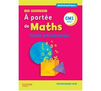 Jean-Claude Lucas – Le Nouvel A portée de maths CM1 – Guide pédagogique – Éd. 2019