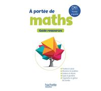 Le Nouvel A portée de maths CM1 - Guide ressources Edition 2026 - Jean-Claude Lucas - Hachette Education - broché - Scolaire / Universitaire