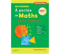 Le Nouvel A portée de maths CM2 - Cahier d'activités Edition 2019 - Jean-Claude Lucas - Hachette Education - broché - Scolaire / Universitaire