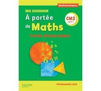 Le Nouvel A portée de maths CM2 - Guide pédagogique Jean-Claude Lucas (Auteur), Janine Leclec'h-Lucas (Auteur), Robert Meunier (Auteur), Laurence Meunier (Auteur), Marie-Pierre Trossevin (Auteur)