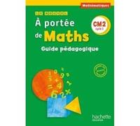 Le Nouvel A portée de maths CM2 - Guide pédagogique Jean-Claude Lucas (Auteur), Janine Leclec'h-Lucas (Auteur), Robert Meunier (Auteur), Laurence Meunier (Auteur), Marie-Pierre Trossevin (Auteur)
