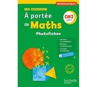 Le Nouvel A portée de maths CM2 - Photofiches Jean-Claude Lucas (Auteur), Janine Leclec'h-Lucas (Auteur), Robert Meunier (Auteur), Laurence Meunier (Auteur), Marie-Pierre Trossevin (Auteur)