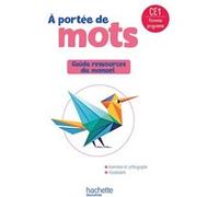 Le nouvel A portée de mots CE1 - Guide ressources du manuel Philippe Bourgouint (Auteur), Eléonore Bottet (Auteur)