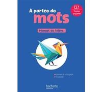 Philippe Bourgouint – Le nouvel A portée de mots CE1 – Livre élève – Edition 2025 – Broché