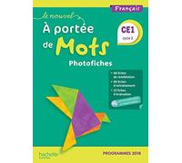 Le Nouvel A portée de mots CE1 - Photofiches - Edition 2019
