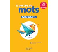 Hachette Pratique – Le nouvel A portée de mots CE2 – Fichier élève – Ed. 2025