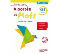 Le nouvel A portée de mots CE2 - Fichier élève Edition 2023 - Philippe Bourgouint - Hachette Education - broché - Scolaire / Universitaire