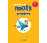 Le nouvel A portée de mots CE2 - Fichier élève - Ed. 2025