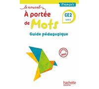 Le nouvel A portée de mots CE2 – Guide pédagogique – Éd. 2023