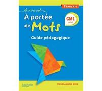 Le Nouvel A portée de mots CM1 - Guide pédagogique Jean-Claude Lucas (Auteur), Janine Leclec'h-Lucas (Auteur), Robert Meunier (Auteur)