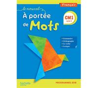 Le Nouvel A portée de mots CM1 - Manuel élève - Edition 2019