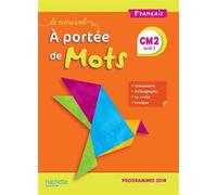 Marjolaine Aniento, Gaëlle Monteret – Le Nouvel A portée de mots CM2 – Manuel élève – Édition 2019