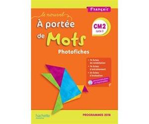 Le Nouvel A portée de mots CM2 - Photofiches Marjolaine Aniento (Auteur), Gaëlle Monteret (Auteur)