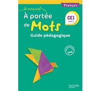 Le Nouvel A portée de mots - Français CE1 - Guide pédagogique Edition 2018 - Philippe Bourgouint - Hachette Education - broché - Scolaire / Universitaire