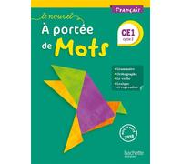 Le Nouvel A portée de mots – Français CE1 – Livre élève – Ed. 2018
