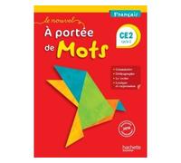 Philippe Bourgouint – Le Nouvel A portée de mots – Français CE2 – Livre élève – Éd. 2017