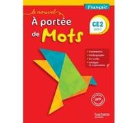 Le Nouvel A portée de mots - Français CE2 - Livre élève Philippe Bourgouint (Auteur), Eléonore Bottet (Auteur), Jean-Claude Lucas (Auteur), Janine Leclec'h-Lucas (Auteur), Robert Meunier (Auteur)