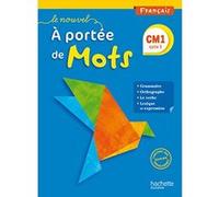 Le Nouvel A portée de mots - Français CM1 - Livre élève Jean-Claude Lucas (Auteur), Janine Leclec'h-Lucas (Auteur), Robert Meunier (Auteur)
