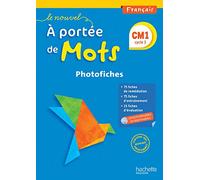 Jean-Claude Lucas – Le Nouvel A portée de mots – Français CM1 – Photofiches – Éd. 2016