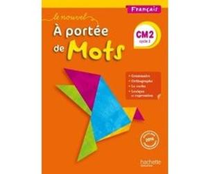 Le Nouvel A portée de mots - Français CM2 - Livre élève Marjolaine Aniento (Auteur), Gaëlle Monteret (Auteur), Jean-Claude Lucas (Auteur), Janine Leclec'h-Lucas (Auteur), Robert Meunier (Auteur)