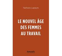 Le nouvel âge des femmes au travail